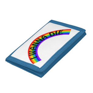I Wanna Die - Rainbow Trifold Wallet