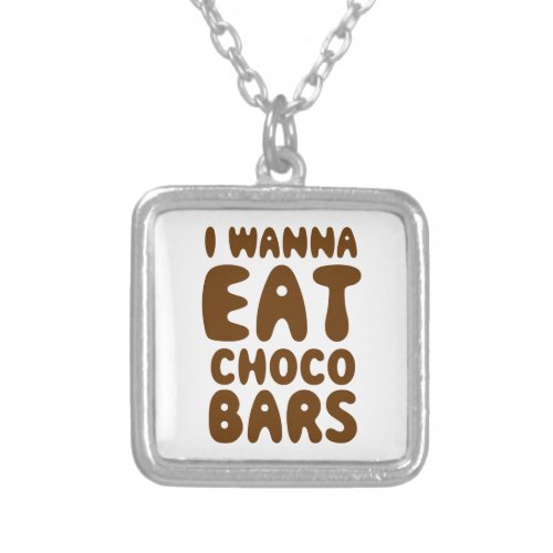 I Wanna Eat Choco Bars Silver Plated Necklace