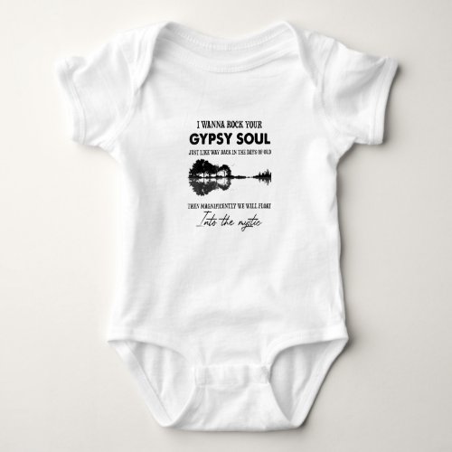 I Wanna Rock Your Gypsy Soul Hippie Guitar Baby Bodysuit