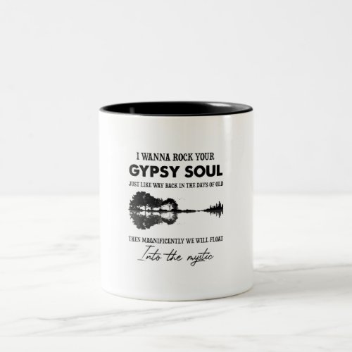 I Wanna Rock Your Gypsy Soul Hippie Guitar Two_Tone Coffee Mug