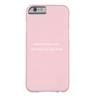 I wanna see you, but you're not mine: The 1975 Barely There iPhone 6 Case