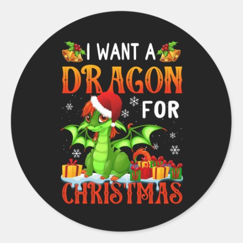 I Want A Dragon For Christmas Cute Dragon Santa Ha Classic Round Sticker