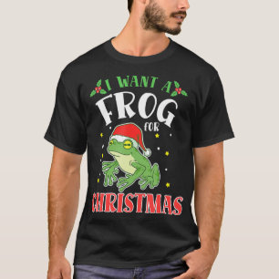 I Want A Frog For Christmas Toad Animal  T-Shirt