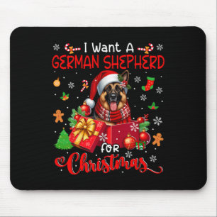 I Want A German Shepherd For Christmas Santa Dog I Mouse Pad