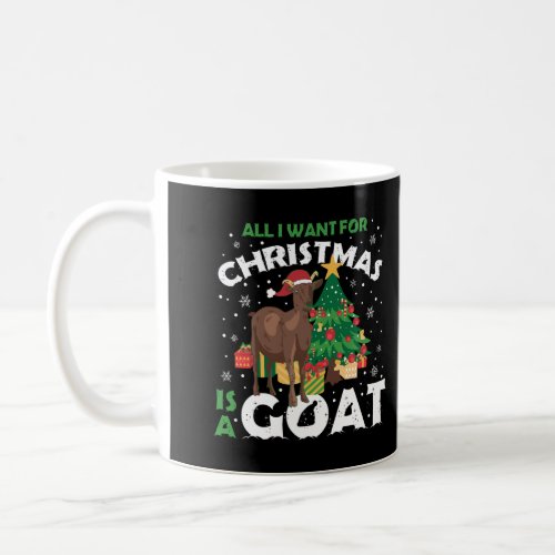 I Want A Goat For Christmas Coffee Mug