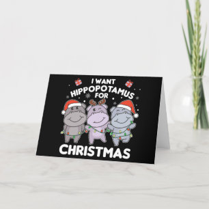 I Want A Hippo For Christmas Sweet Hippos Holiday Card