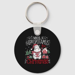 I Want A Hippopotamus Christmas Pajamas Cute Hippo Keychain
