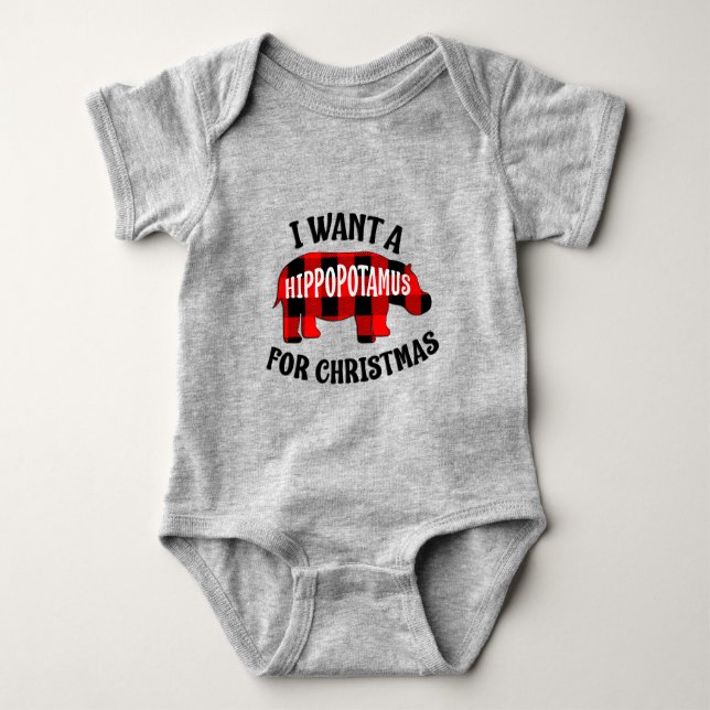 I Want A Hippopotamus For Christmas Baby Bodysuit (Front)