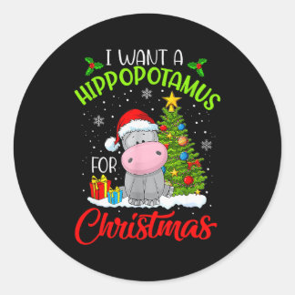 I Want A Hippopotamus For Christmas Classic Round Sticker
