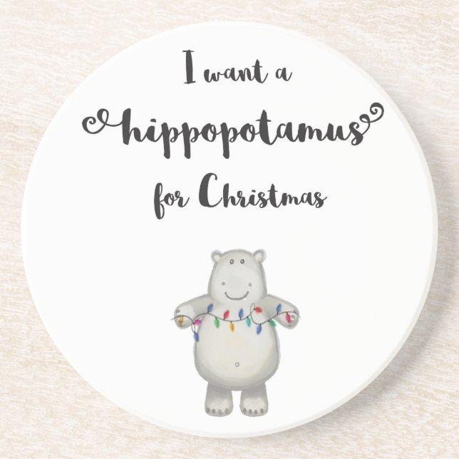 I want a hippopotamus for Christmas Coaster (Front)