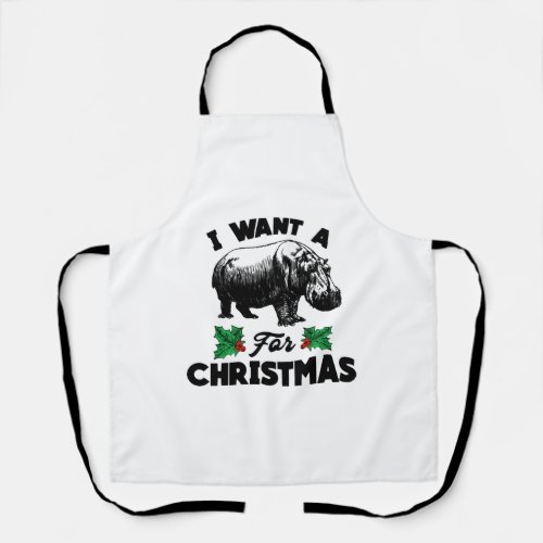 I Want A Hippopotamus For Christmas Copy Copy Copy Apron