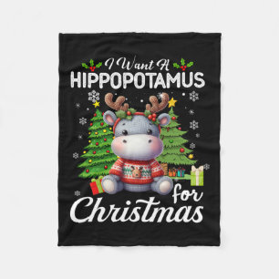 I Want A Hippopotamus For Christmas Cute Gifts Xma Fleece Blanket