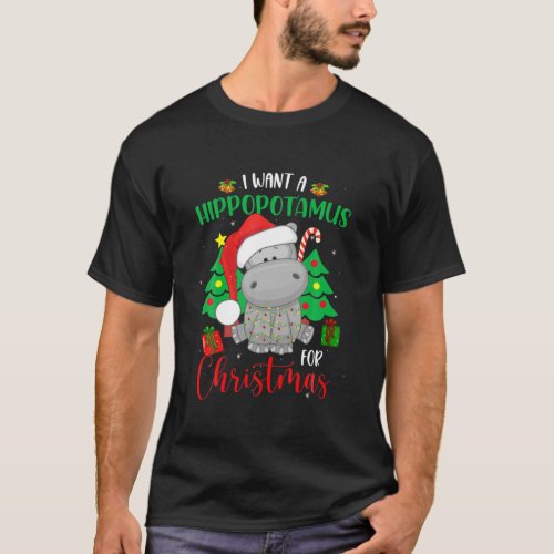 I Want A Hippopotamus For Christmas Funny Hippo Pa T_Shirt