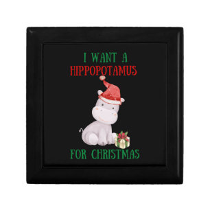 I Want A Hippopotamus For Christmas Gift Box