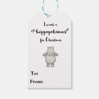 I Want a Hippopotamus for Christmas - Gift Tag