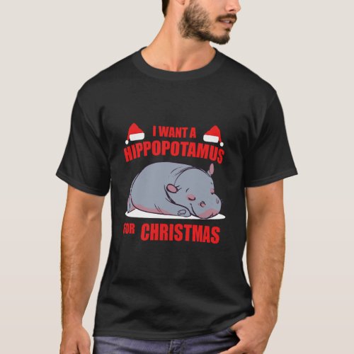 I Want A Hippopotamus For Christmas Gift Tee