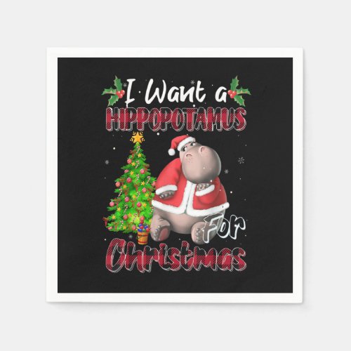 I Want A Hippopotamus For Christmas Hippo Buffalo  Napkins