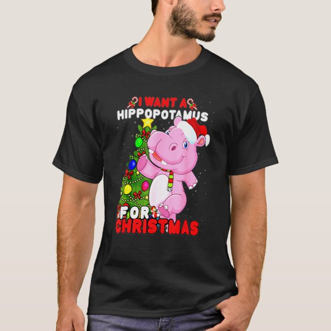 I Want A Hippopotamus For Christmas  Hippo Xmas Fu T-Shirt (Front)