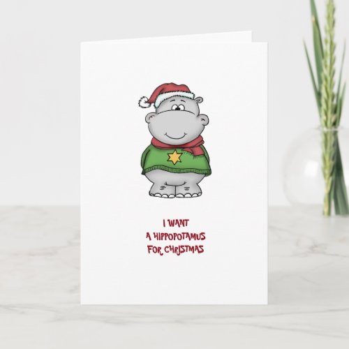 I want a hippopotamus for Christmas Holiday Card