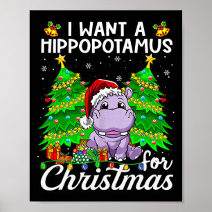 I Want A Hippopotamus For Christmas Lights Santa H Poster