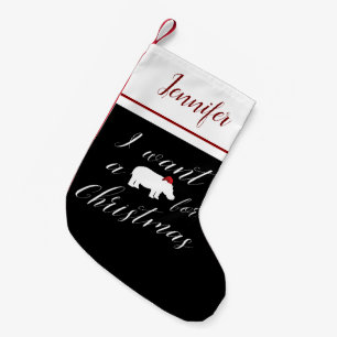 I Want a Hippopotamus for Christmas Lovely Small Christmas Stocking
