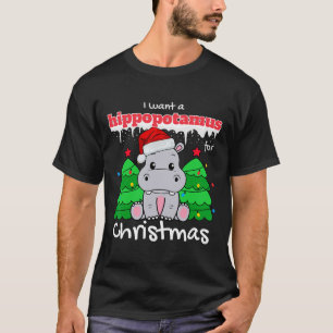 I Want A Hippopotamus For Christmas Santa Presents T-Shirt
