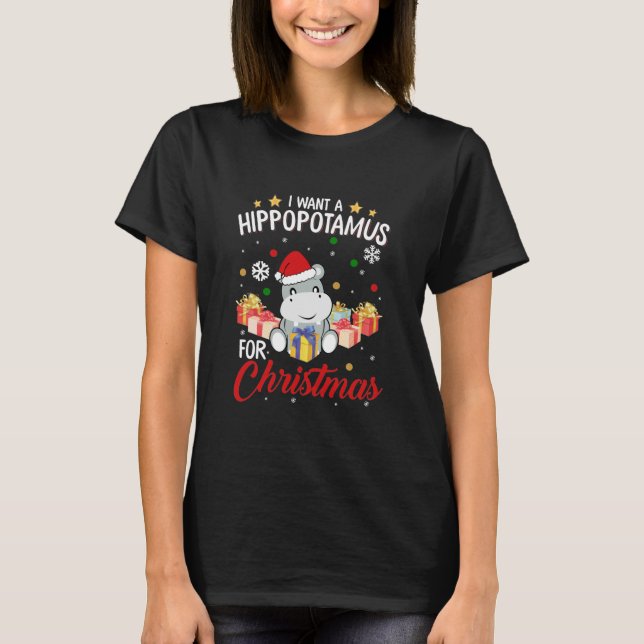 I Want A Hippopotamus For Christmas Shirt (Front)
