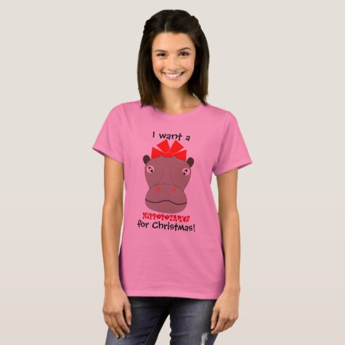 I Want a Hippopotamus for Christmas Shirt