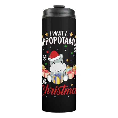 I Want A Hippopotamus For Christmas Shirt Thermal Tumbler