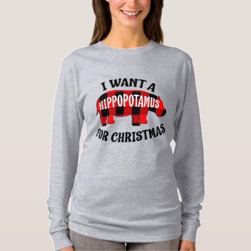 I Want A Hippopotamus For Christmas T_Shirt