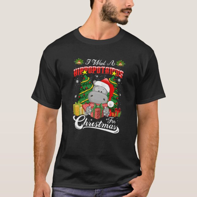 I Want A Hippopotamus For Christmas Tree Xmas Hipp T-Shirt (Front)