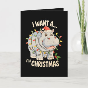 I Want A Hippopotamus For Christmas Xmas Hippo Card