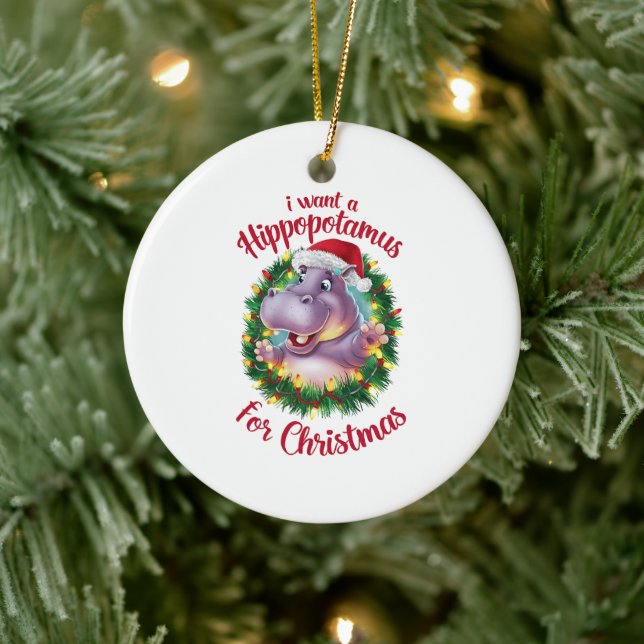 I Want A Hippopotamus For Christmas Xmas Hippo  Ceramic Ornament (Tree)