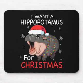 I Want A Hippopotamus For Christmas Xmas Hippo For Mouse Pad