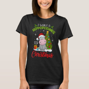 I Want A Hippopotamus For Christmas Xmas Hippo For T-Shirt