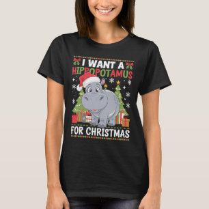 I Want A Hippopotamus For Christmas Xmas Hippo For T-Shirt