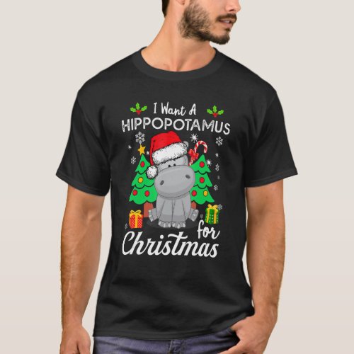I Want A Hippopotamus For Christmas Xmas Hippo Paj T_Shirt