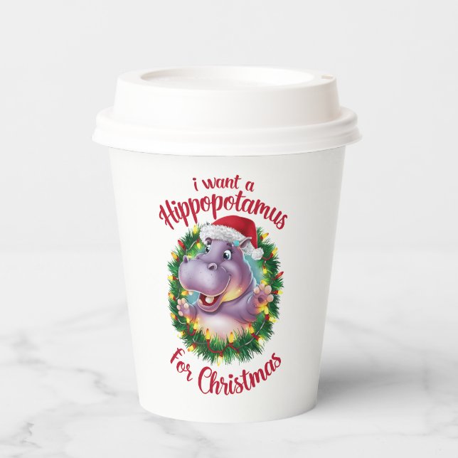 I Want A Hippopotamus For Christmas Xmas Hippo  Paper Cups (Front)