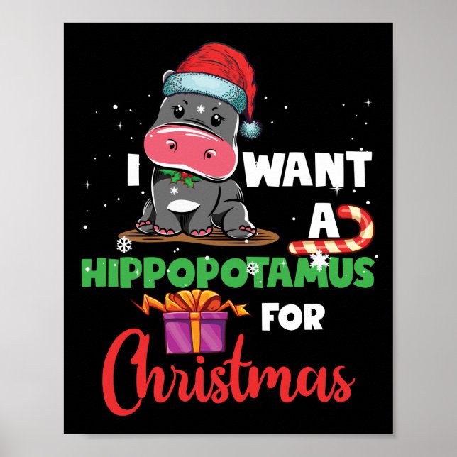 I Want A Hippopotamus For Christmas Xmas Hippo Poster (Front)