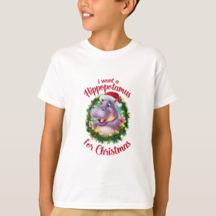 I Want A Hippopotamus For Christmas Xmas Hippo T-Shirt