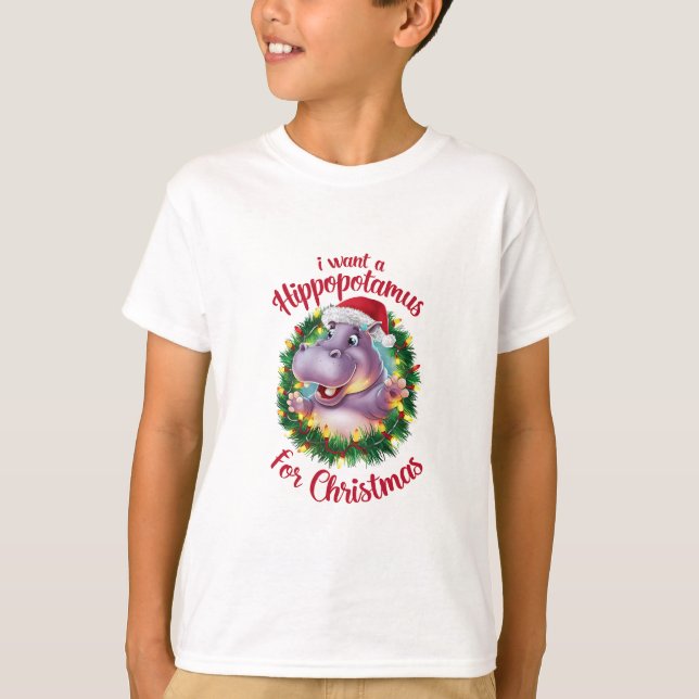 I Want A Hippopotamus For Christmas Xmas Hippo  T-Shirt (Front)