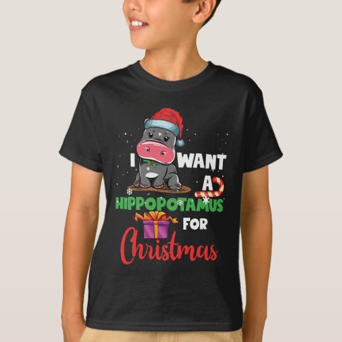 I Want A Hippopotamus For Christmas Xmas Hippo T_Shirt