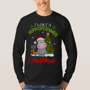 I Want A Hippopotamus For Christmas Xmas Hippo T-Shirt
