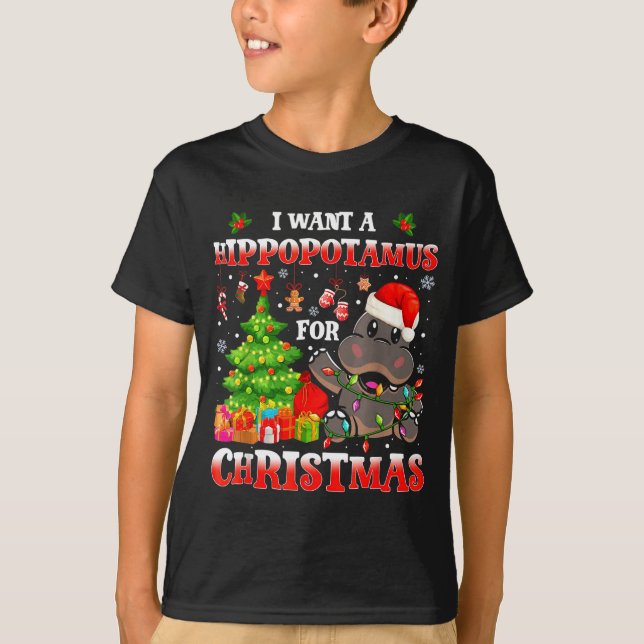 I Want A Hiptamus Christmas Funny Xmas Hip Lover  T-Shirt (Front)