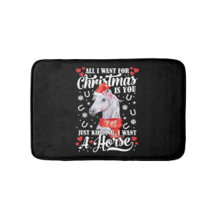 I Want A Horse Christmas Horse Shirt Bath Mat
