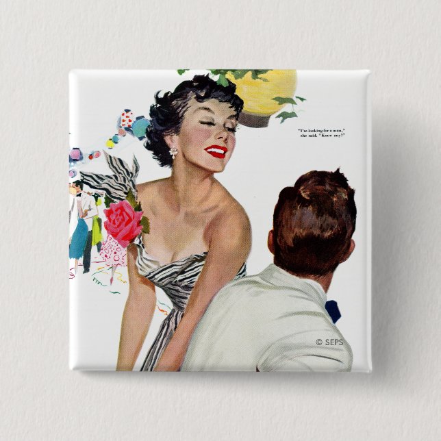 I Want a Man 2 Button (Front)