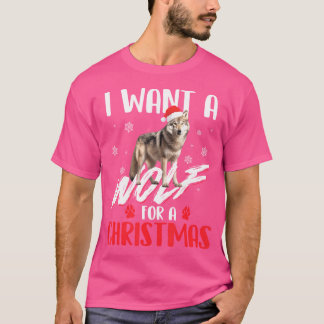 I Want A Wolf For A Christmas Wolf Lover Wildlife T-Shirt