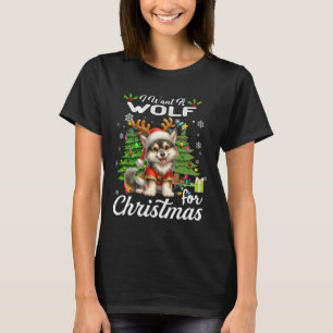 I Want A Wolf For Christmas Cute Gifts Xmas Costum T-Shirt