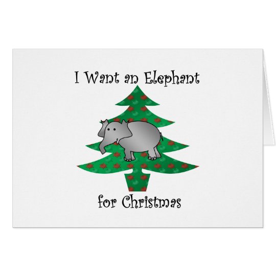 I want an elephant for christmas card