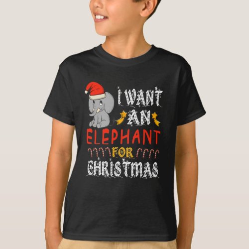 I Want An Elephant For Christmas Xmas Elephant T_Shirt